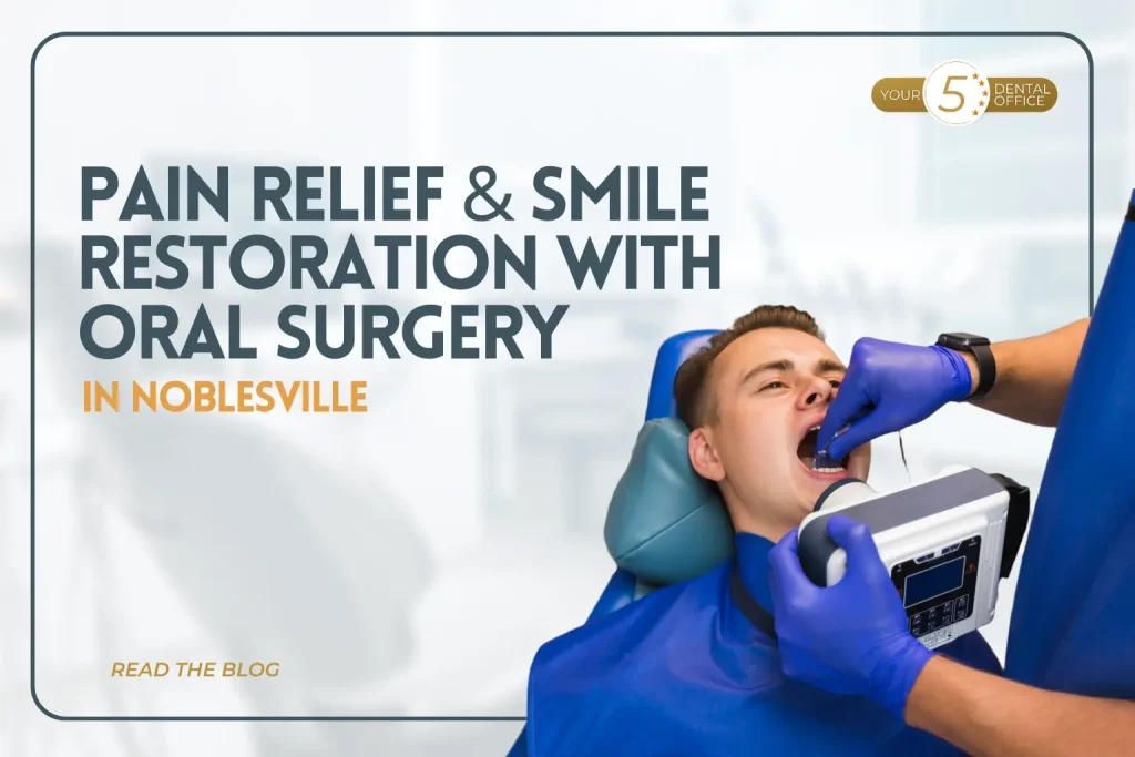 pain-relief-and-smile-restoration-with-oral-surgery-in-noblesville