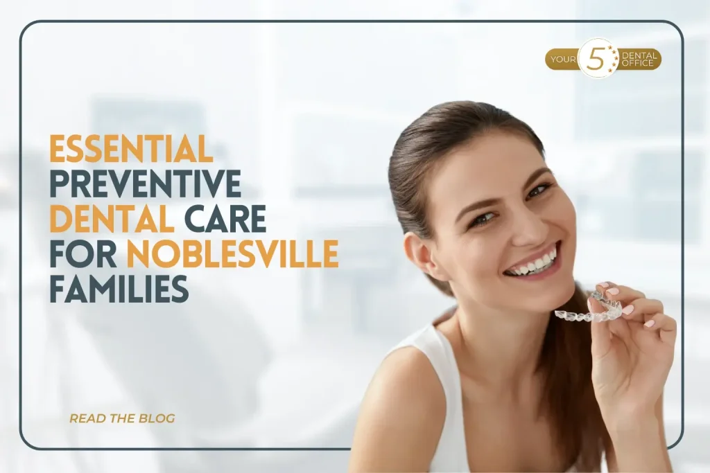 essential-preventive-dental-care-for-noblesville-families